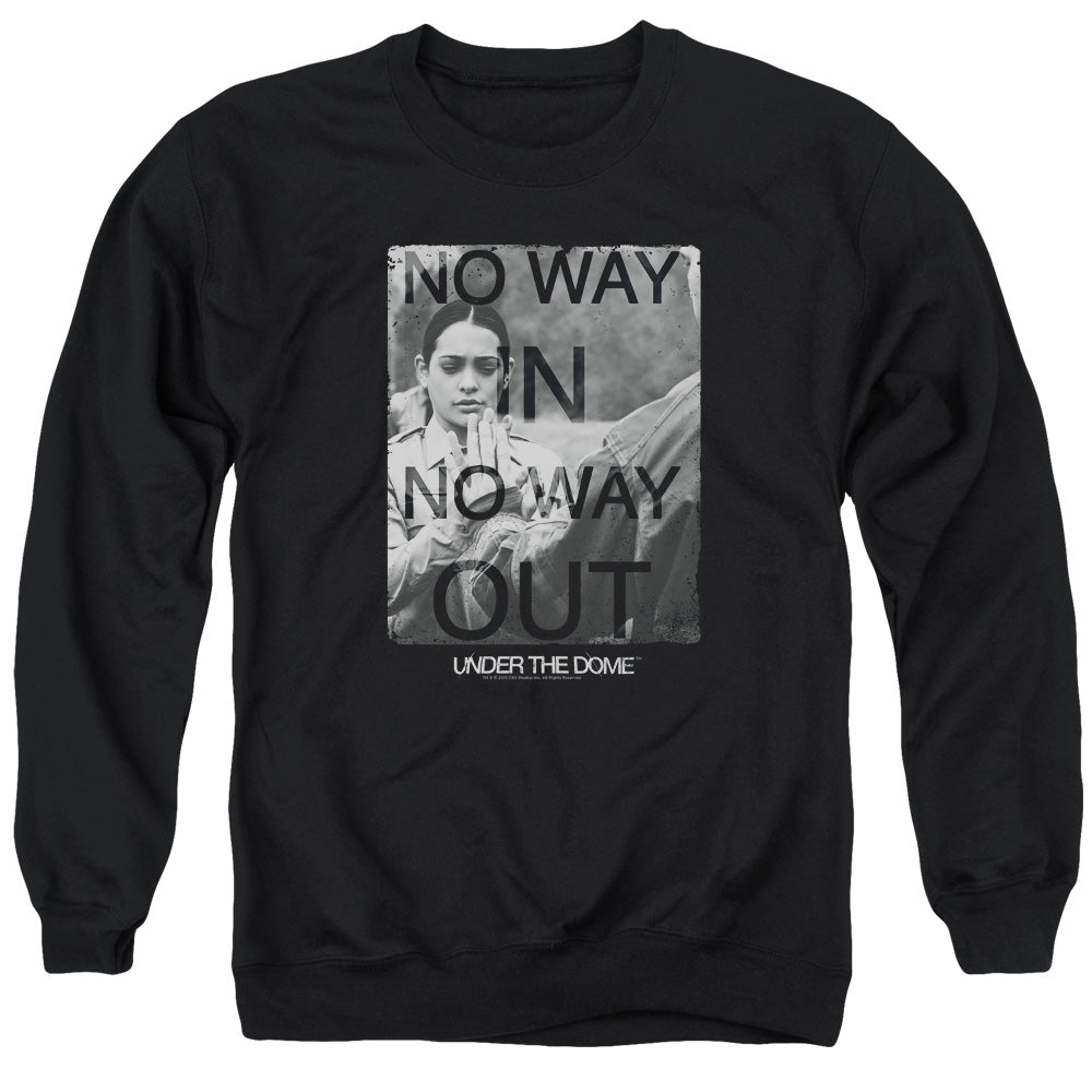Under the Dome No Way In No Way Out Crewneck Sweatshirt