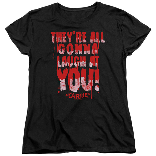 Carrie Laugh At You Womens T-Shirt