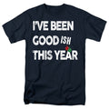 Christmas Been Goodish This Year T-Shirt
