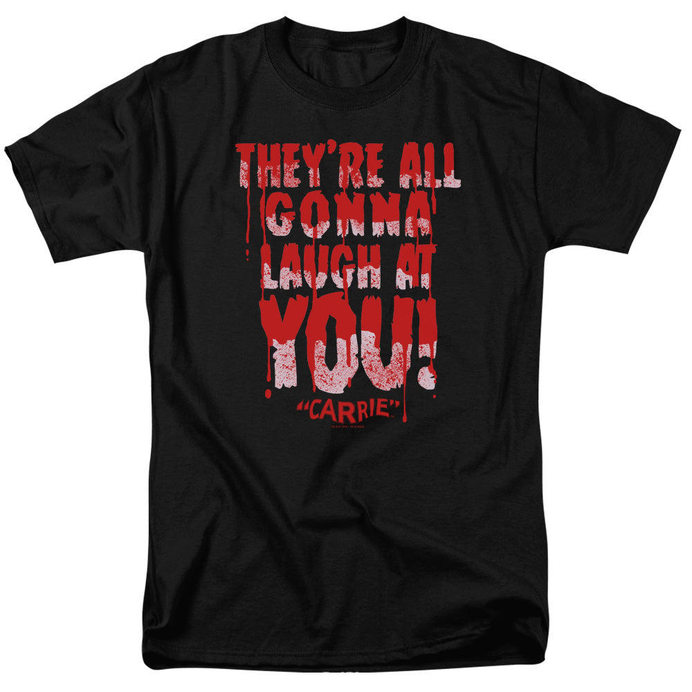 Carrie Laugh At You T-Shirt
