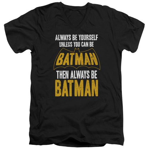Batman Be Batman V-Neck T-Shirt