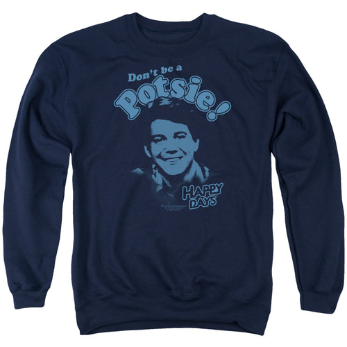 Happy Days Dont Be A Potsy Crewneck Sweatshirt