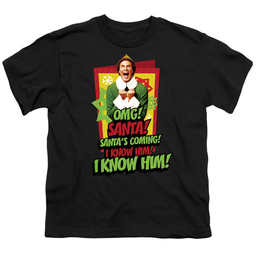 Elf Santa'S Coming! I Know Him! Youth/Toddler T-Shirt