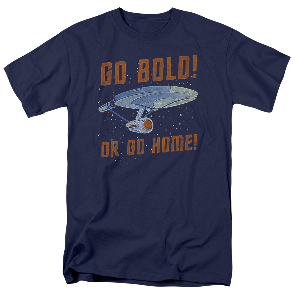 Star Trek Go Bold or Go Home T-Shirt