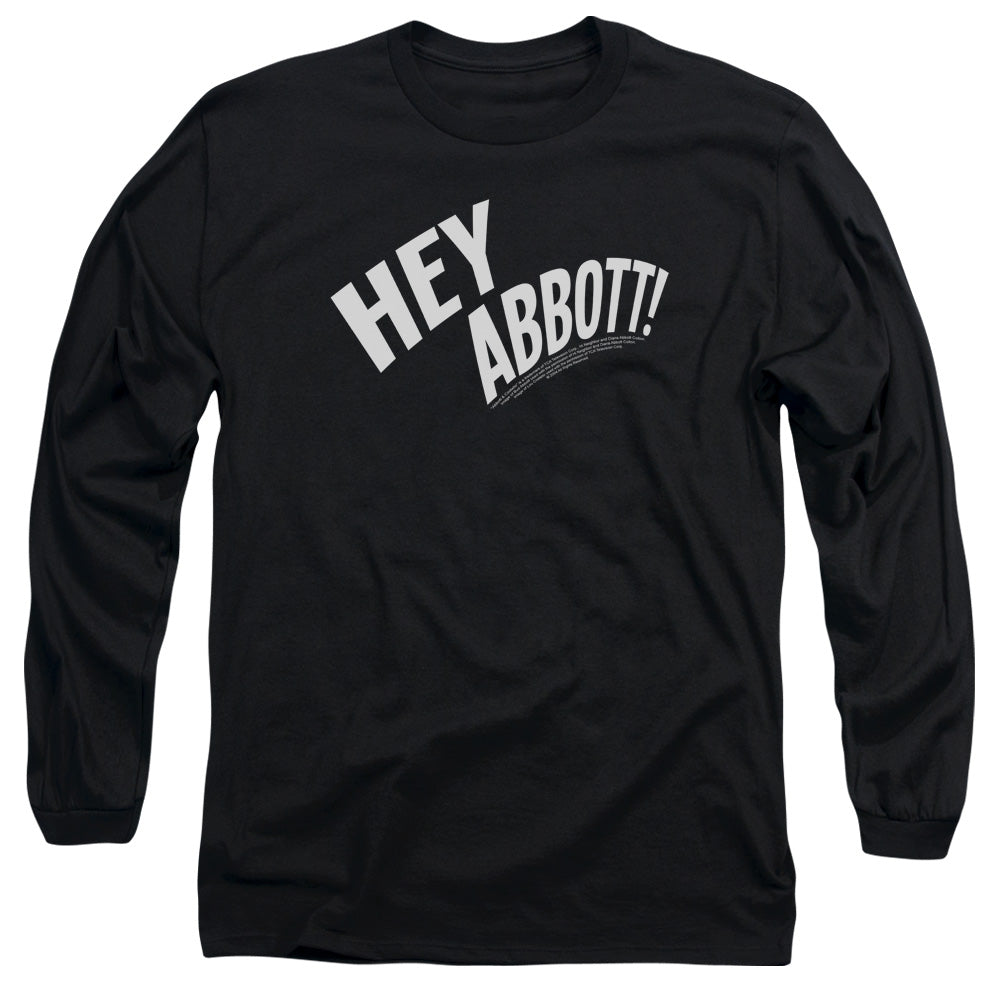 Abbott and Costello Hey Abbott Long Sleeve T-Shirt