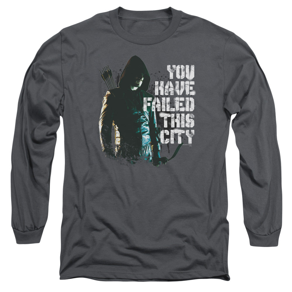 Arrow You Have Failed This City Long Sleeve T-Shirt