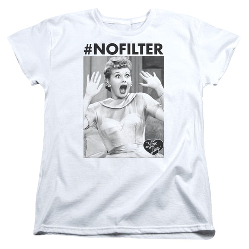 I Love Lucy No Filter Womens T-Shirt