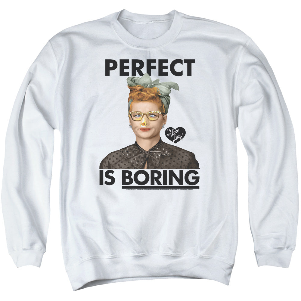 I Love Lucy Perfect Is Boring Crewneck Sweatshirt