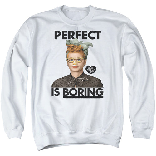 I Love Lucy Perfect Is Boring Crewneck Sweatshirt