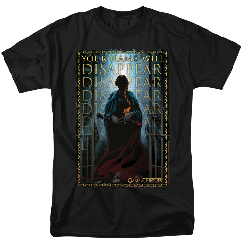 Game of Thrones Your Name Will Disappear T-Shirt