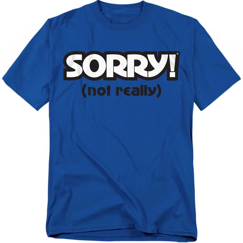 Sorry Not Really Royal T-Shirt