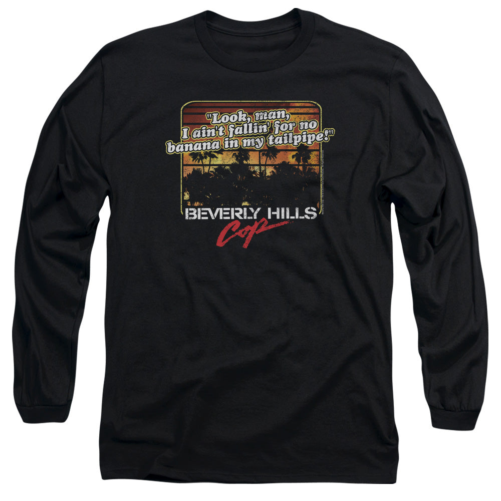 Beverly Hills Cop Banana In My Tailpipe Long Sleeve T-Shirt