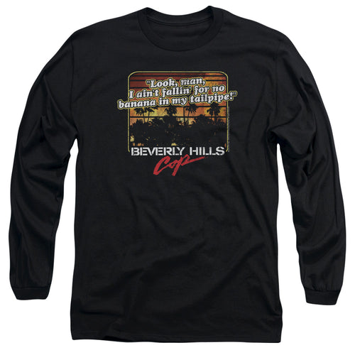 Beverly Hills Cop Banana In My Tailpipe Long Sleeve T-Shirt