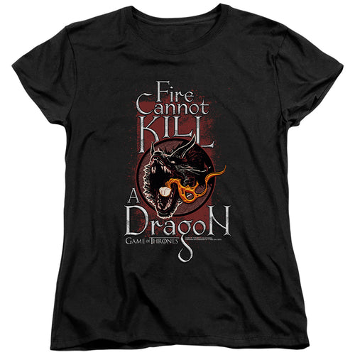 Game of Thrones Fire Cannot Kill A Dragon Womens T-Shirt