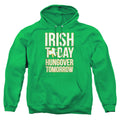 St Patrick's Day Irish Today Hungover Tomorrow Pullover Hoodie