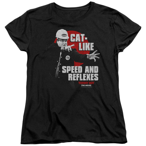 Tommy Boy Cat Like Speed and Reflexes Womens T-Shirt