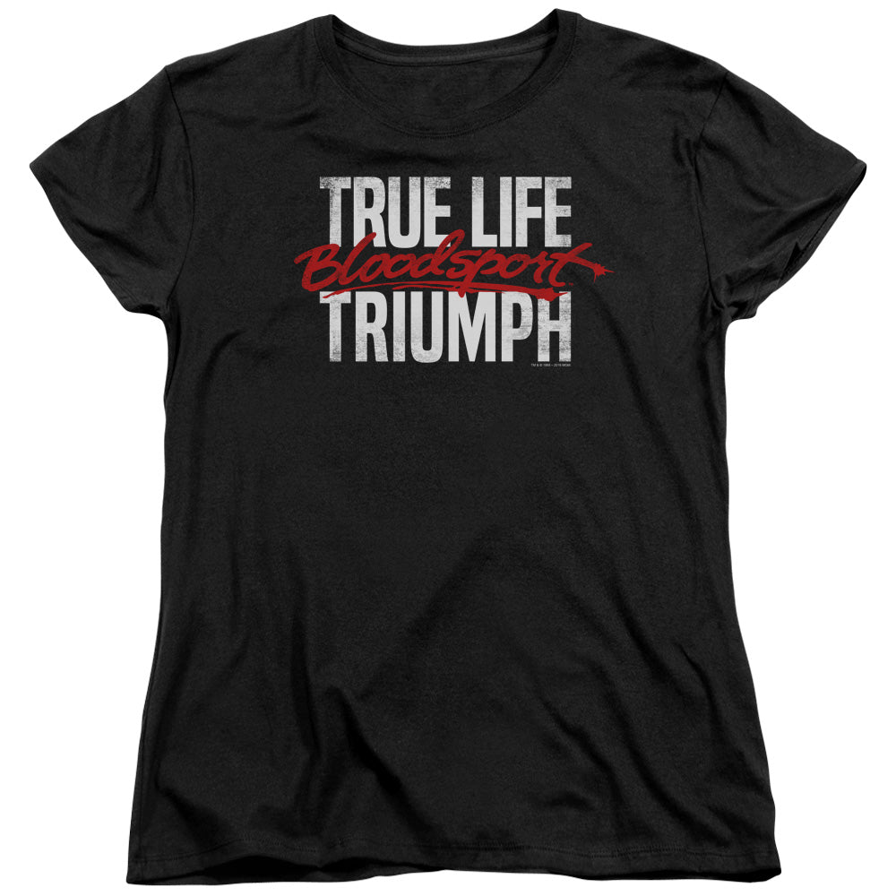 Bloodsport True Story Womens T-Shirt