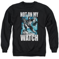 Batman Not On My Watch Crewneck Sweatshirt