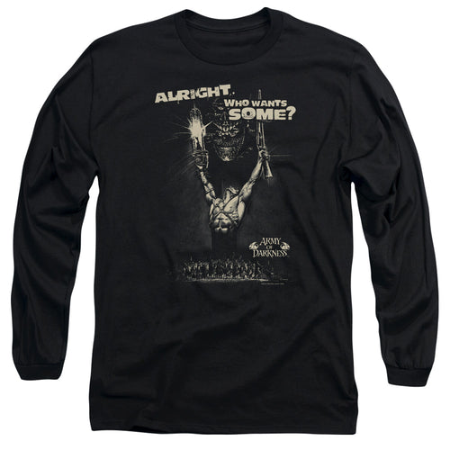 Army of Darkness Want Some Long Sleeve T-Shirt