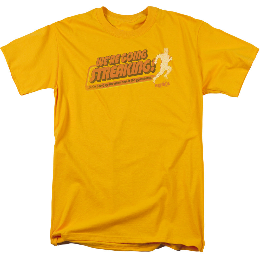 Old School We're Going Streaking T-Shirt