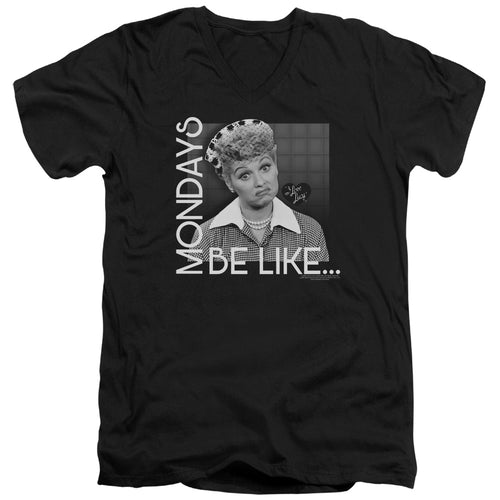 I Love Lucy Mondays Be Like V-Neck T-Shirt