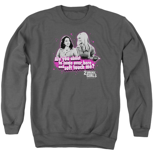 2 Broke Girls Soft Touch Crewneck Sweatshirt