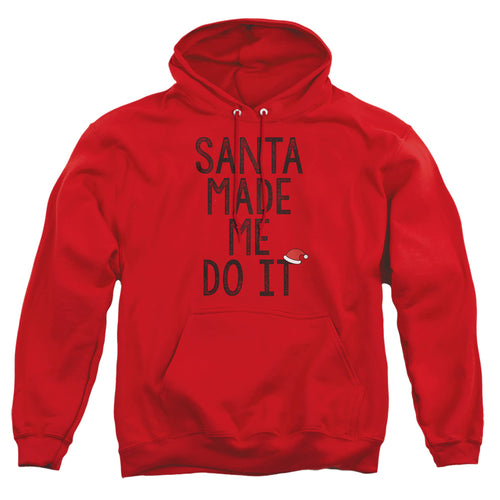 Christmas Santa Made Me Do It Pullover Hoodie