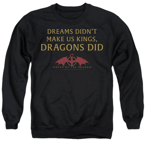 House of the Dragon Not Dreams Crewneck Sweatshirt