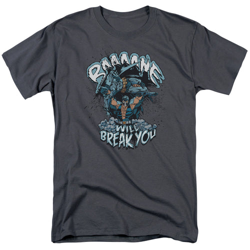 Batman Bane Will Break You T-Shirt