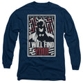 Batman I Will Fnd You Long Sleeve T-Shirt