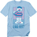 Sesame Street Ernie U Mad Bert? T-Shirt