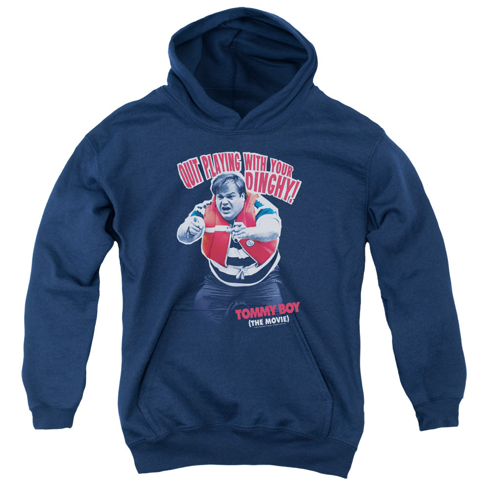 Tommy Boy Quit Playing With Your Dinghy Youth Hoodie